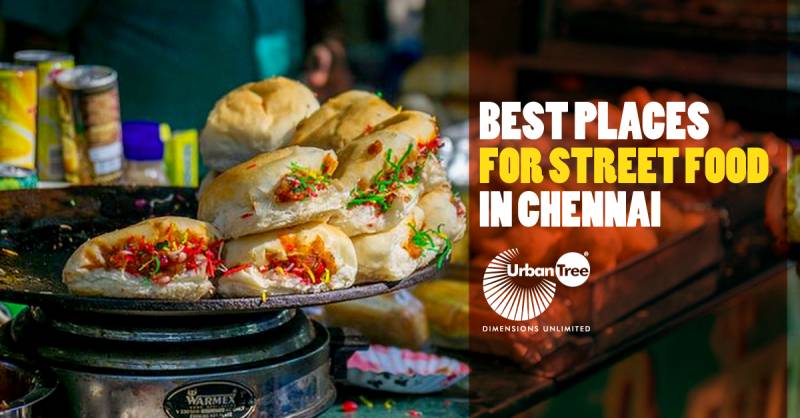 11 Best Places For Street Food In Chennai | Foodie
