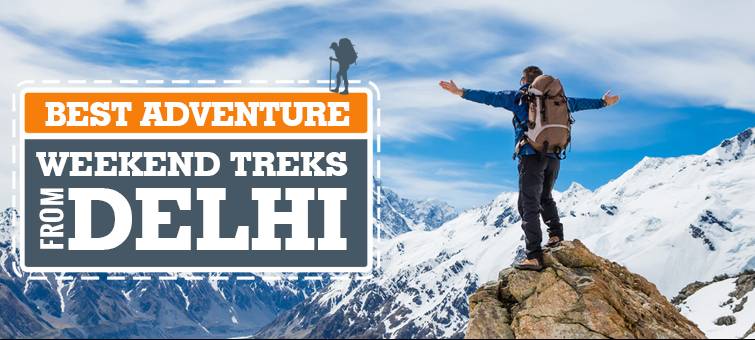 12 Best Adventure Weekend Treks From Delhi: Tour My India