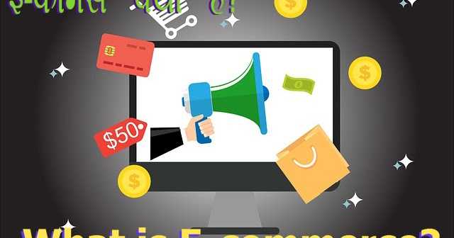 इ-कॉमर्स क्या है? पुरी जानकारी मिलेगी यहाँ।