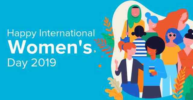 अन्तराष्ट्रीय महिला दिवस 2019 ~ विशेष | Happy International Women