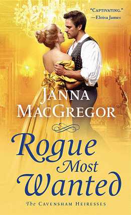 #ARCBookReview: Rogue Most Wanted (The Cavensham Heiresses #5) By Janna MacGregor 