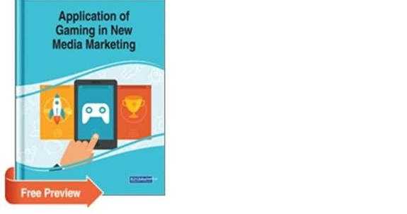 Application Of Gaming In New Media Marketing
