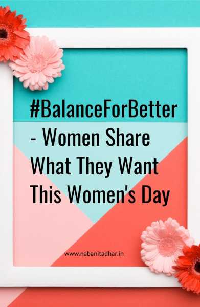 #BalanceForBetter - Women Share What They Want This Women