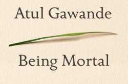 ‘Being Mortal’ - Book review