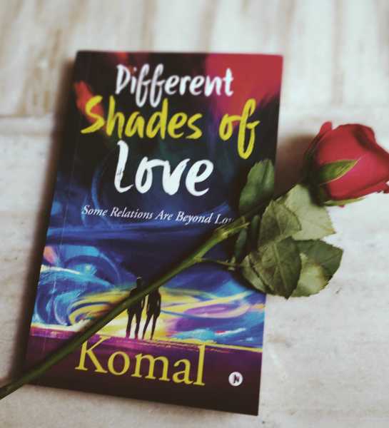 |Book Review| Different Shades Of Love : Some Relations Are Beyond Love By Komal