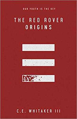 |Book Review| The Red Rover: Origins By C.E. Whitaker III