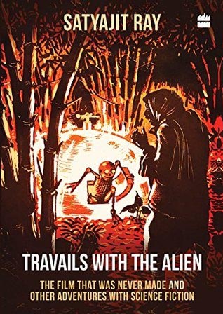 [Book Review] Travails With The Alien By Satyajit Ray