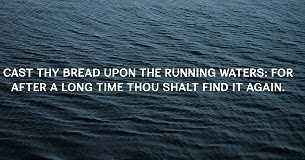 “CAST YOUR BREAD UPON THE WATERS” - PASTORS’ MASTER KEY TO STEAL FROM THE CONGREGATION