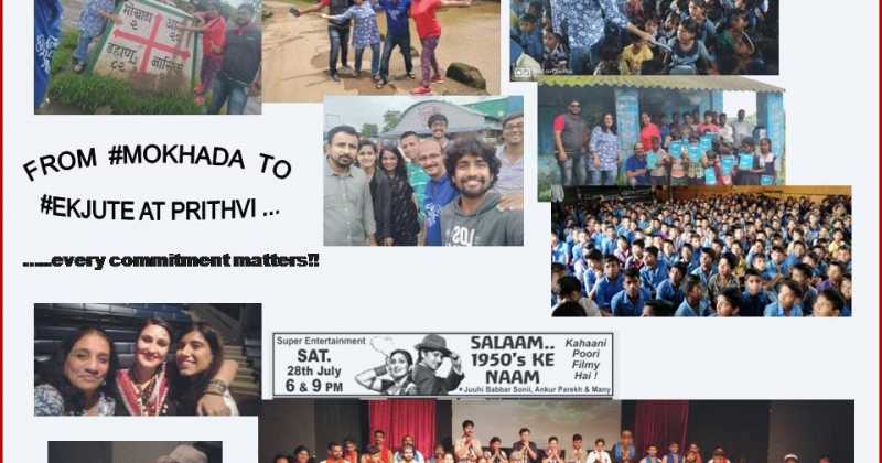 From #Mokhada To #Ekjute At Prithvi...... Every Commitment Matters!!