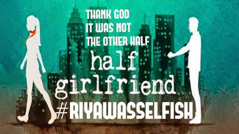 "Half Girlfriend" Review From A Guy