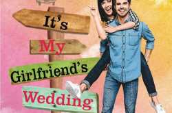 ‘It’s my Girlfriend’s Wedding’ by Sahil Rajput Book Review.