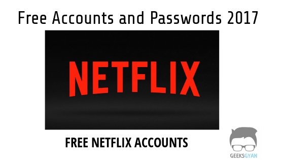  {Latest} Netflix Accounts And Passwords | Working 2018 
