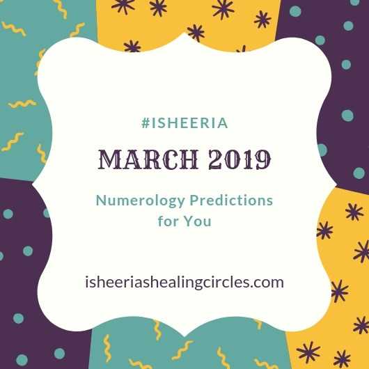 #March 2019 - #Numerology #Predictions #Isheeria - Isheeria
