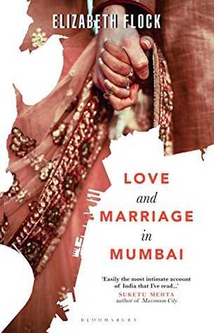 #MithilaReviewsBooks - Love And Marriage In Mumbai By Elizabeth Flock