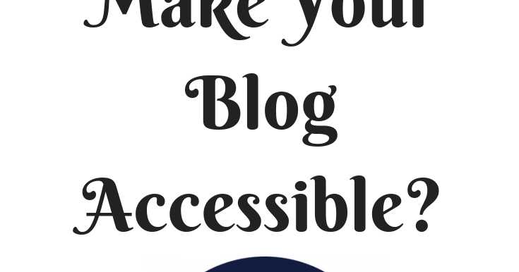 #MyFriendAlexa - How To Make Your Blog Accessible?