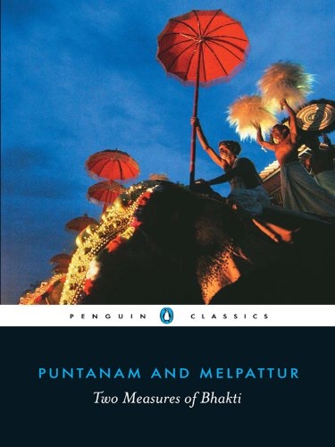 ‘Punthanam And Melpattur - Two Measures Of Faith’ - Vijay Nambisan