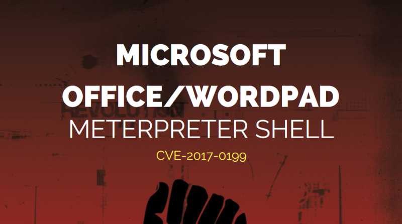 [RCE] Exploitation Of Microsoft Office/WordPad - CVE-2017-0199 [Tutorial] - Yeah Hub