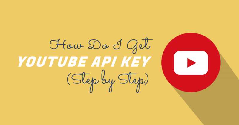 (Step-by Step) How To Create Or Generate API Key For Youtube?