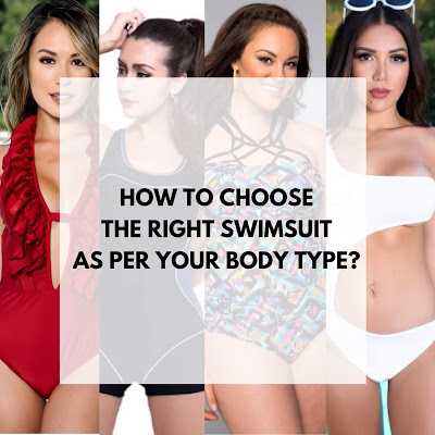                                              The Chicster Diaries: How To Choose The Right Swimsuit As Per Your Body Type?