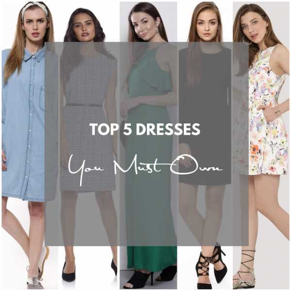                                              The Chicster Diaries: Top 5 Dresses You Must Own 