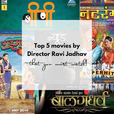                                             The Chicster Diaries:  Top 5 Movies By Director Ravi Jadhav You Must Watch! 