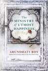 ‘The Ministry Of Utmost Happiness’ By Arundhati Roy - Some Thoughts