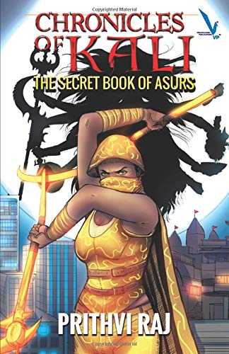 ”This Is The Story Of Kali’s Journey To Fulfil Her Destiny” Review Of ‘CHRONICLES OF KALI’ By Prithvi Raj Banerjee