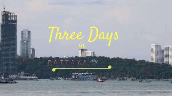 #TravelTales: Three Days At Pattaya -