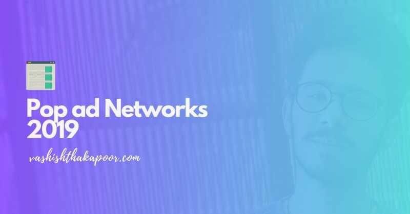 [Updated] Best Pop Ad Networks 2019 - Pop Advertising Platforms