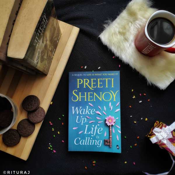 “Wake Up, Life Is Calling” By Preeti Shenoy| Book Review