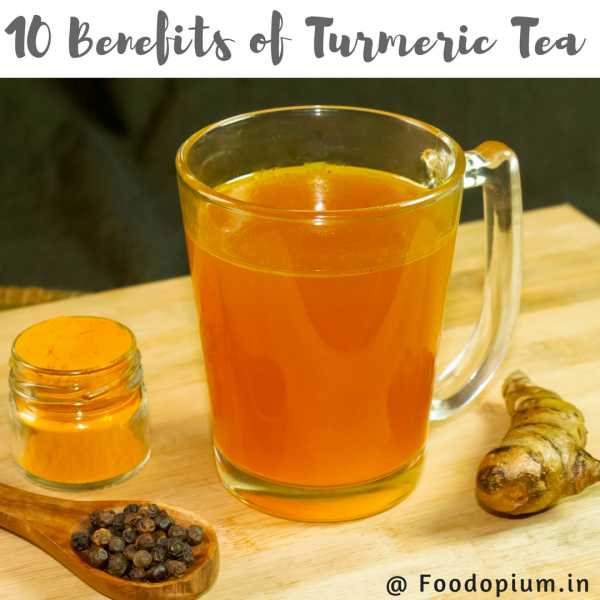 10 Benefits Of Turmeric Tea - Food Opium