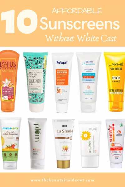 10 Best Affordable Sunscreens Without White Cast In India Under 500