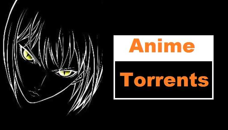 10 Best Anime Torrent Sites Of 2018   - InfoGeekers