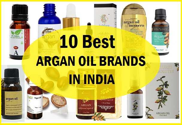 10 Best Argan Oil Brands In India With Price List And Benefits