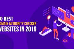 10 Best Domain Authority Checker Websites in 2019