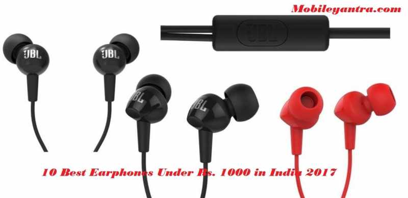 10 Best Earphones Under Rs. 1000 In India 2018