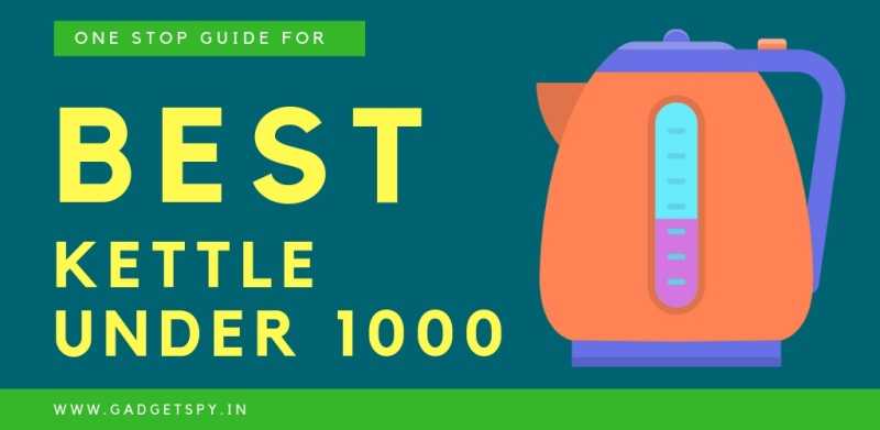 10 Best Electric Kettle Under Rs 1500 - Rs 2000 In India | April 2019