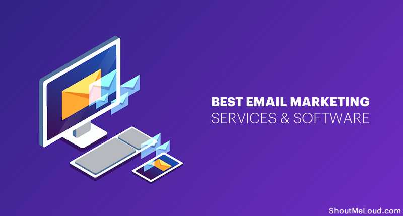 10 Best Email Marketing Services & Software For 2019 (Compared)