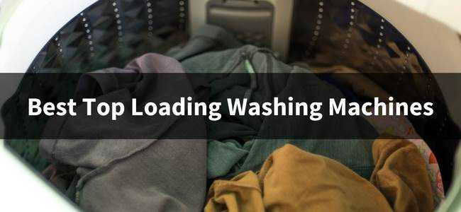 10 Best Fully Automatic Top Loading Washing Machines In India (2018)