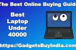 10 Best Laptop Under 40000 In India May 2019 [Experts Picks]
