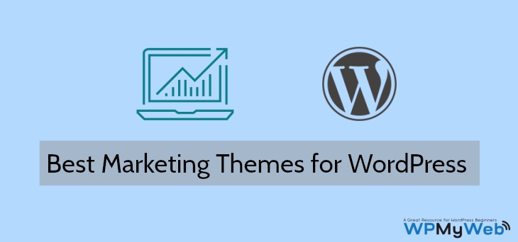 10 Best Marketing Themes For WordPress For 2018 - WPMyWeb