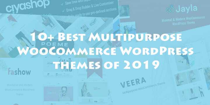 10 Best Multipurpose WooCommerce WordPress Themes Of 2019 - SmallEnvelop