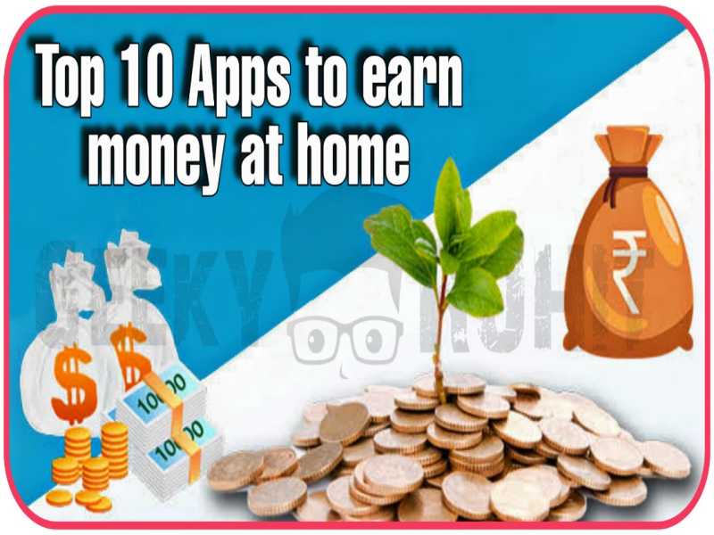 10+Best+Online+Money+Earning+Apps+Of+2021+In+Hindi