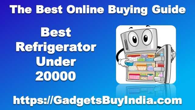 10 Best Refrigerator Under 20000 Rs In India May 2019 [Expert Picks]