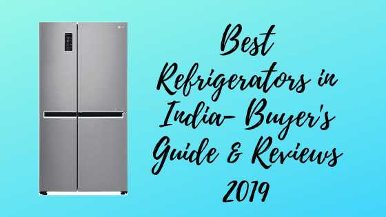 10+ Best Refrigerator In India 2019-Buyer
