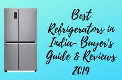 10  Best Refrigerator in India 2019-Buyer\
