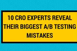 10 CRO Experts Reveal Their Biggest A/B Testing Mistakes - Digital Marketing Consultant & SEO Consultant