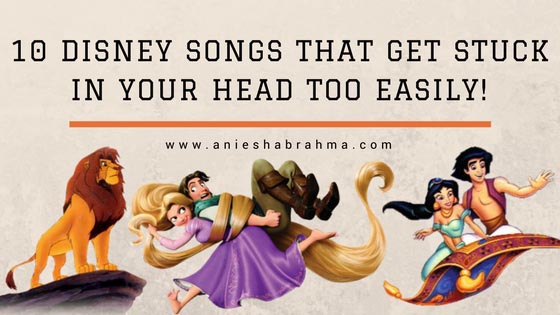 10 Disney Songs That Get Stuck In Your Head Too Easily!