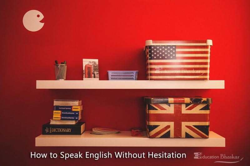 10 Easy Tips On How To Speak Fluent English Without Hesitation
