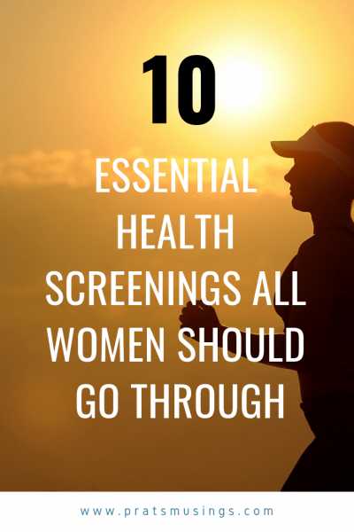 10 Essential Health Screenings All Women Should Go Through - Pratsmusings